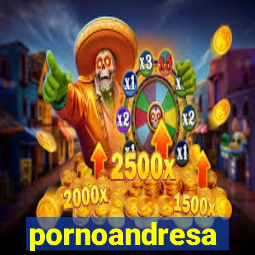 pornoandresa
