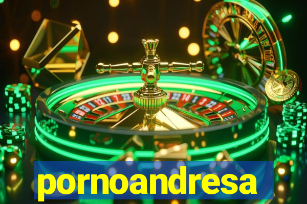 pornoandresa