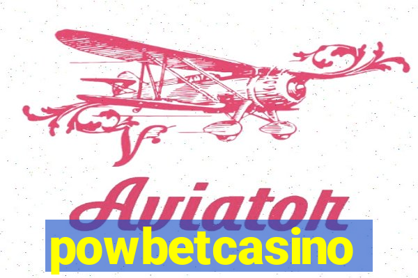 powbetcasino
