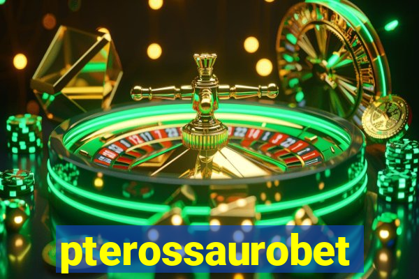 pterossaurobet