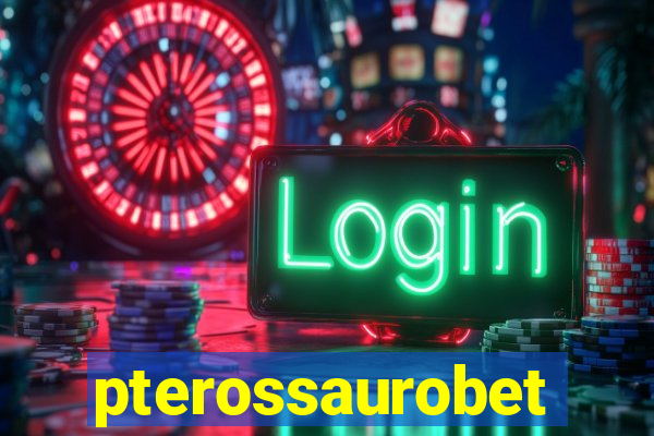 pterossaurobet