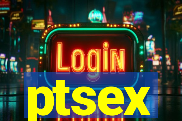 ptsex