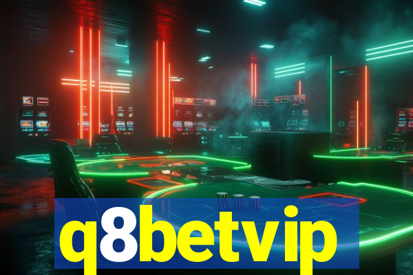 q8betvip