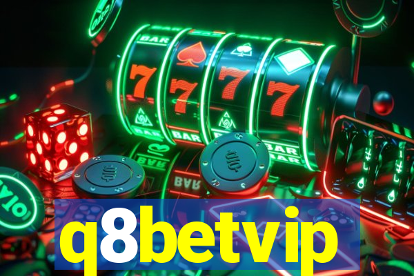 q8betvip
