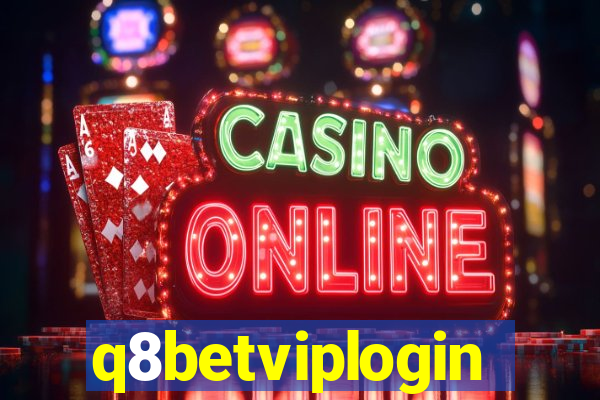 q8betviplogin