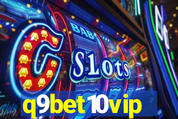 q9bet10vip