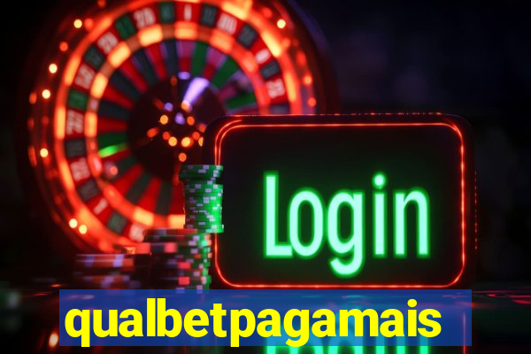 qualbetpagamais