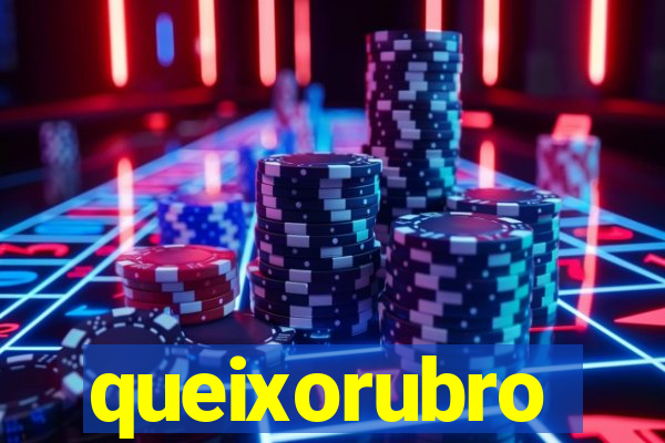 queixorubro