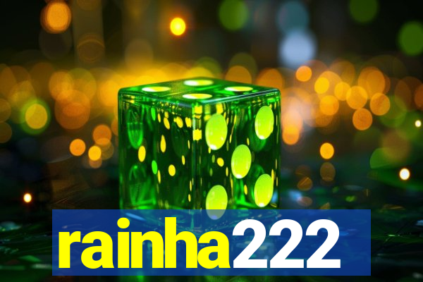 rainha222