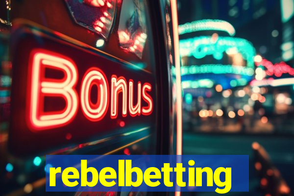 rebelbetting
