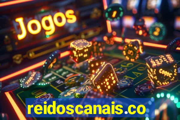 reidoscanais.com