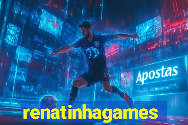 renatinhagames