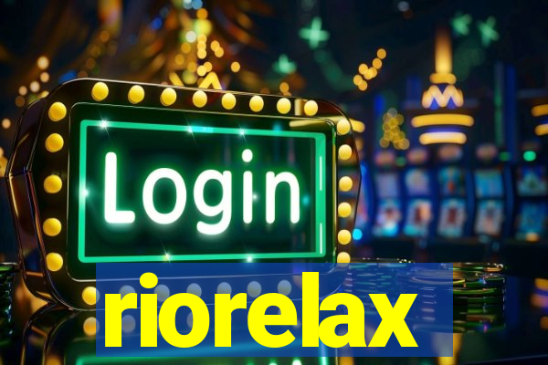 riorelax