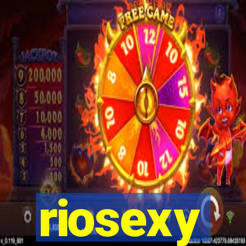 riosexy