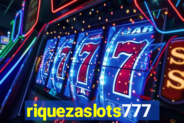 riquezaslots777
