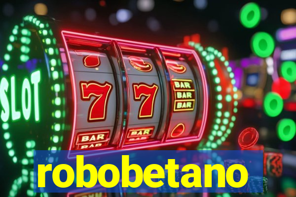 robobetano