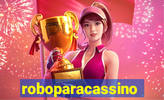 roboparacassino