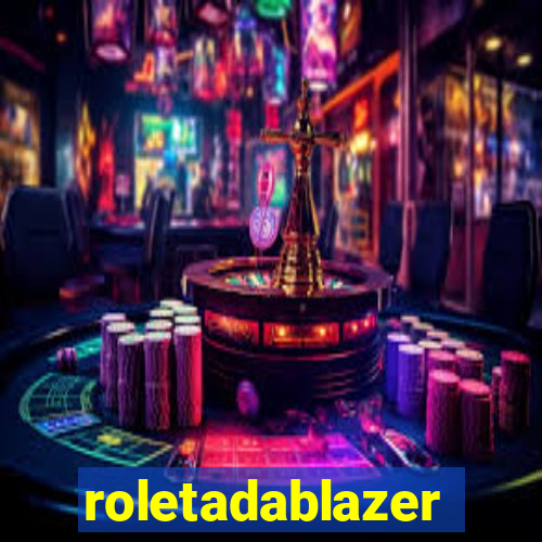 roletadablazer