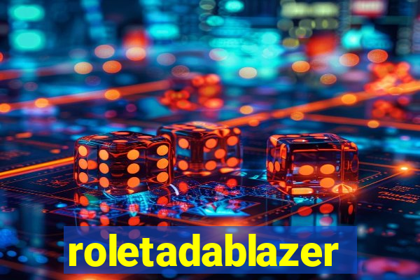 roletadablazer