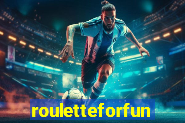 rouletteforfun