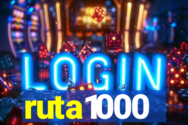 ruta1000