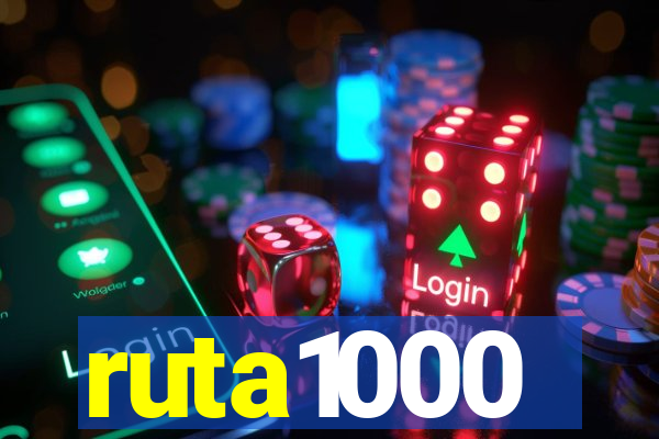 ruta1000