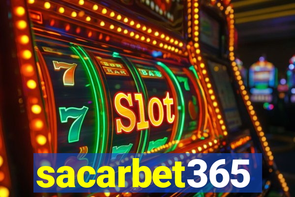 sacarbet365