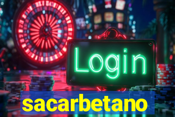 sacarbetano