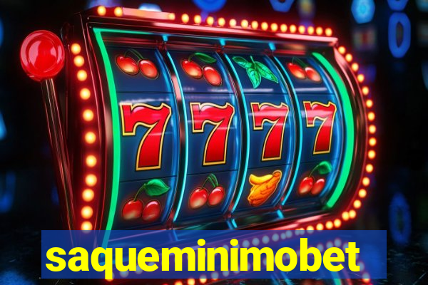 saqueminimobet