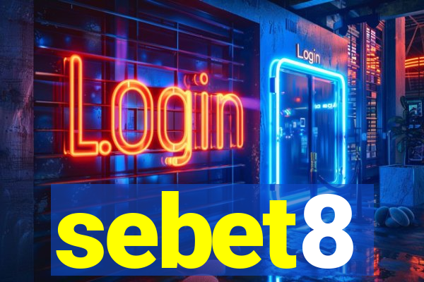 sebet8