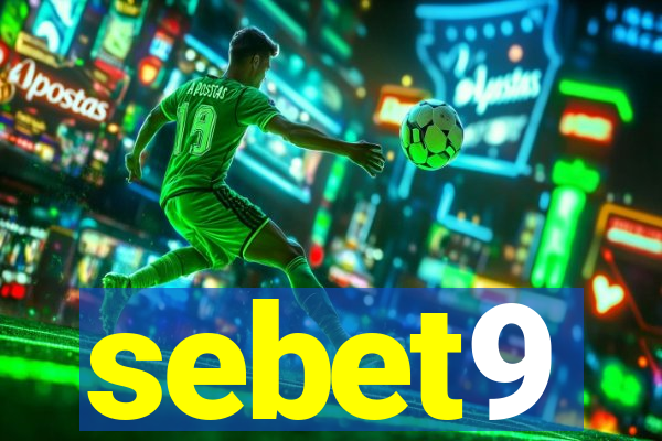 sebet9