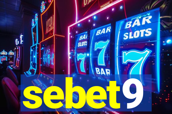 sebet9