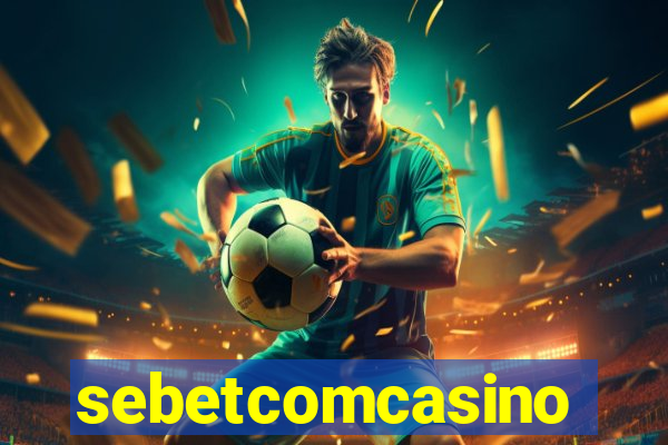 sebetcomcasino