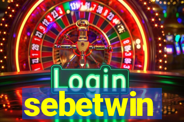 sebetwin