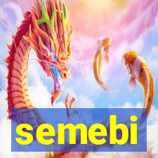 semebi