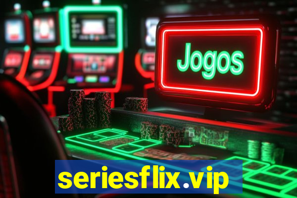 seriesflix.vip