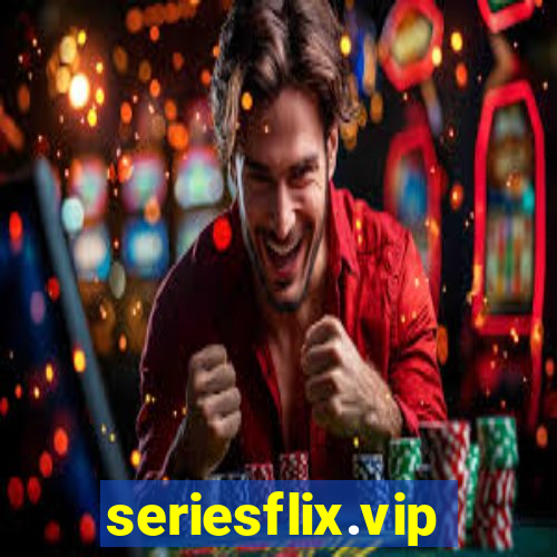 seriesflix.vip
