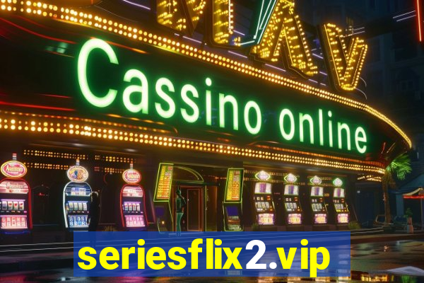 seriesflix2.vip