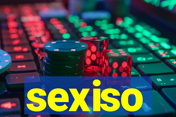 sexiso