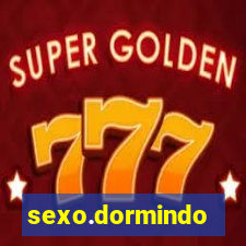 sexo.dormindo