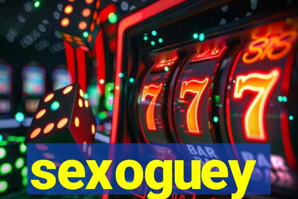 sexoguey