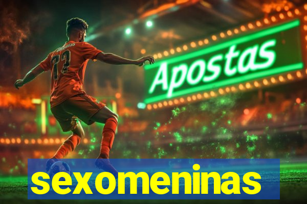 sexomeninas
