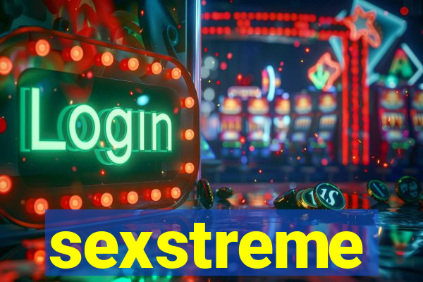 sexstreme