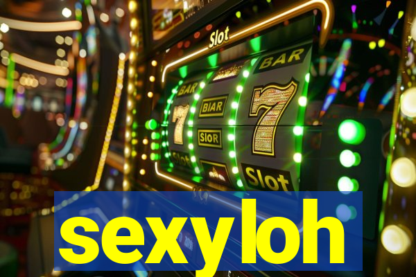 sexyloh