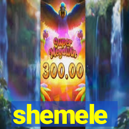 shemele