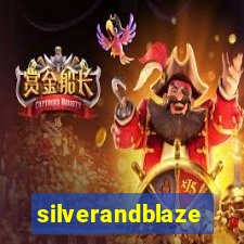 silverandblaze