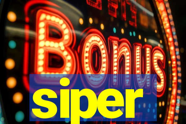 siper