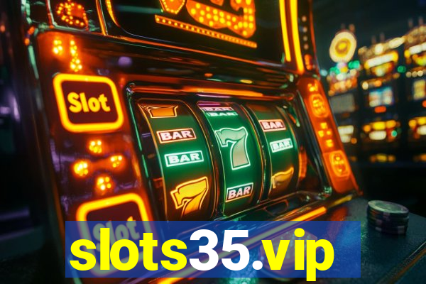 slots35.vip