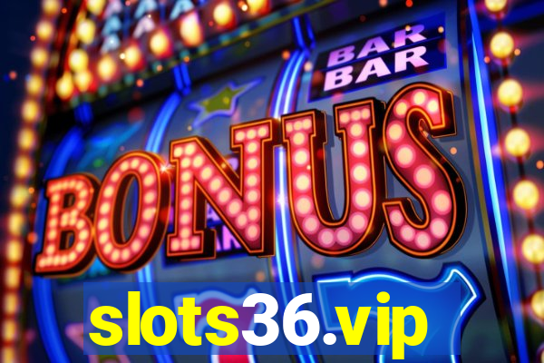 slots36.vip