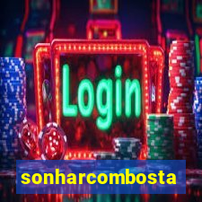 sonharcombosta